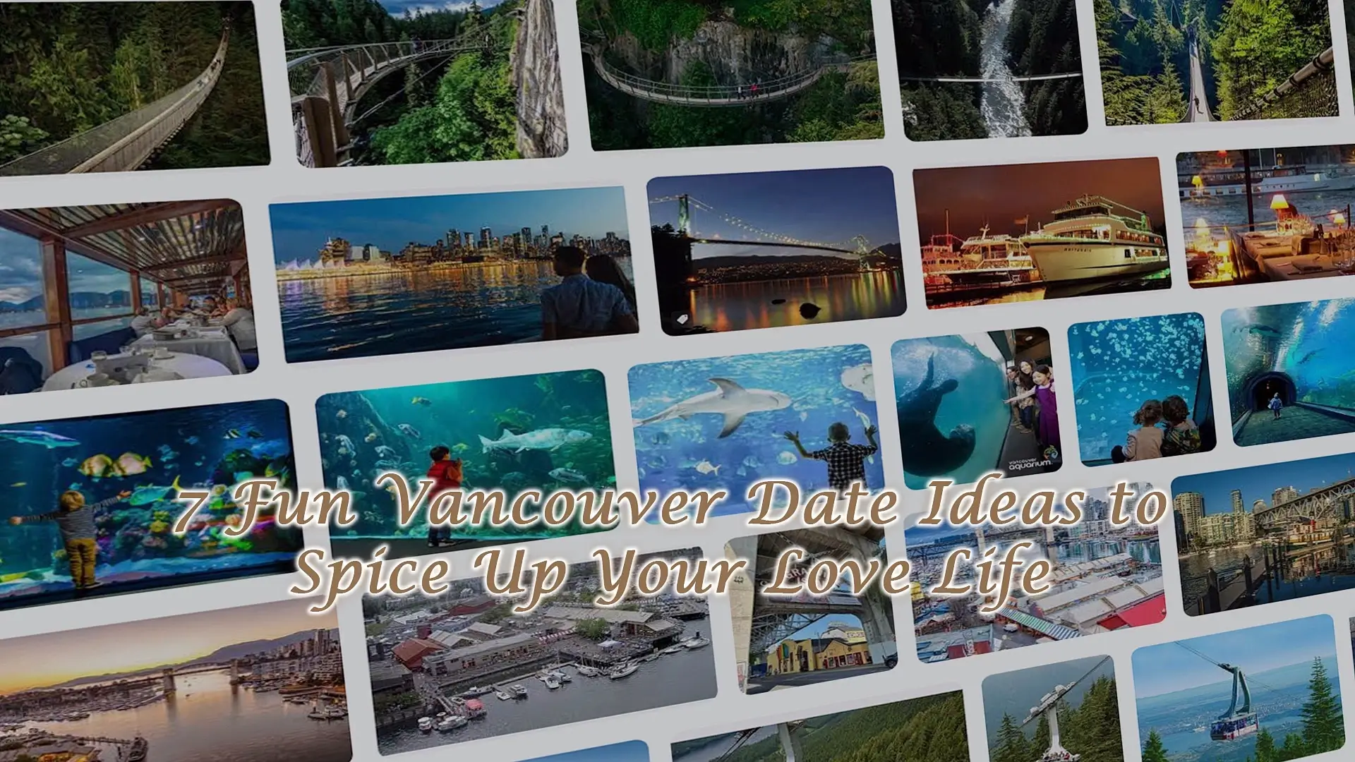 7 Fun Vancouver Date Ideas to Spice Up Your Love Life
