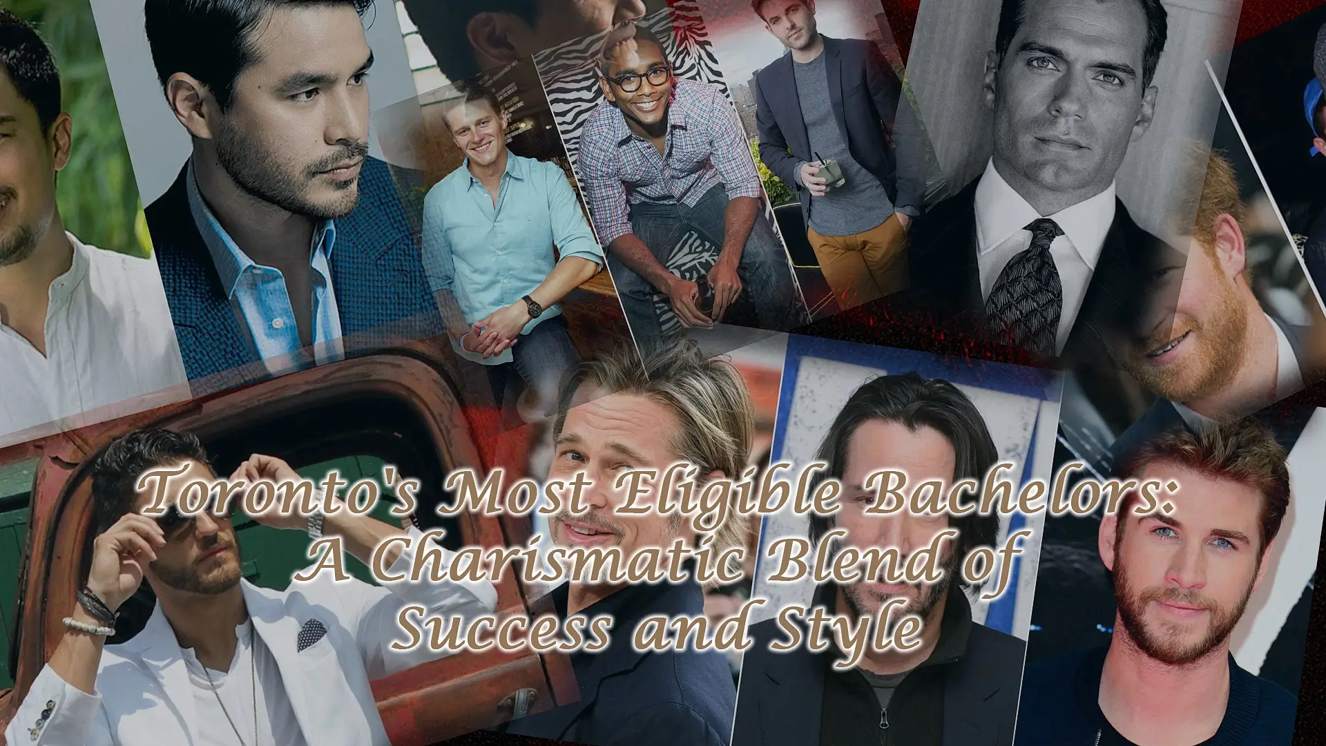 Toronto's Most Eligible Bachelors: A Charismatic Blend of Success and Style