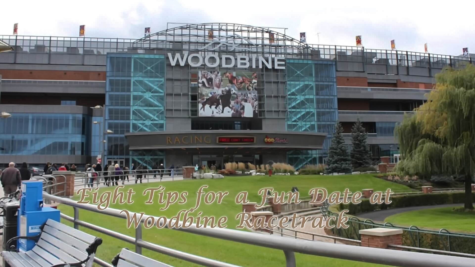 Eight Tips for a Fun Date at Woodbine Racetrack