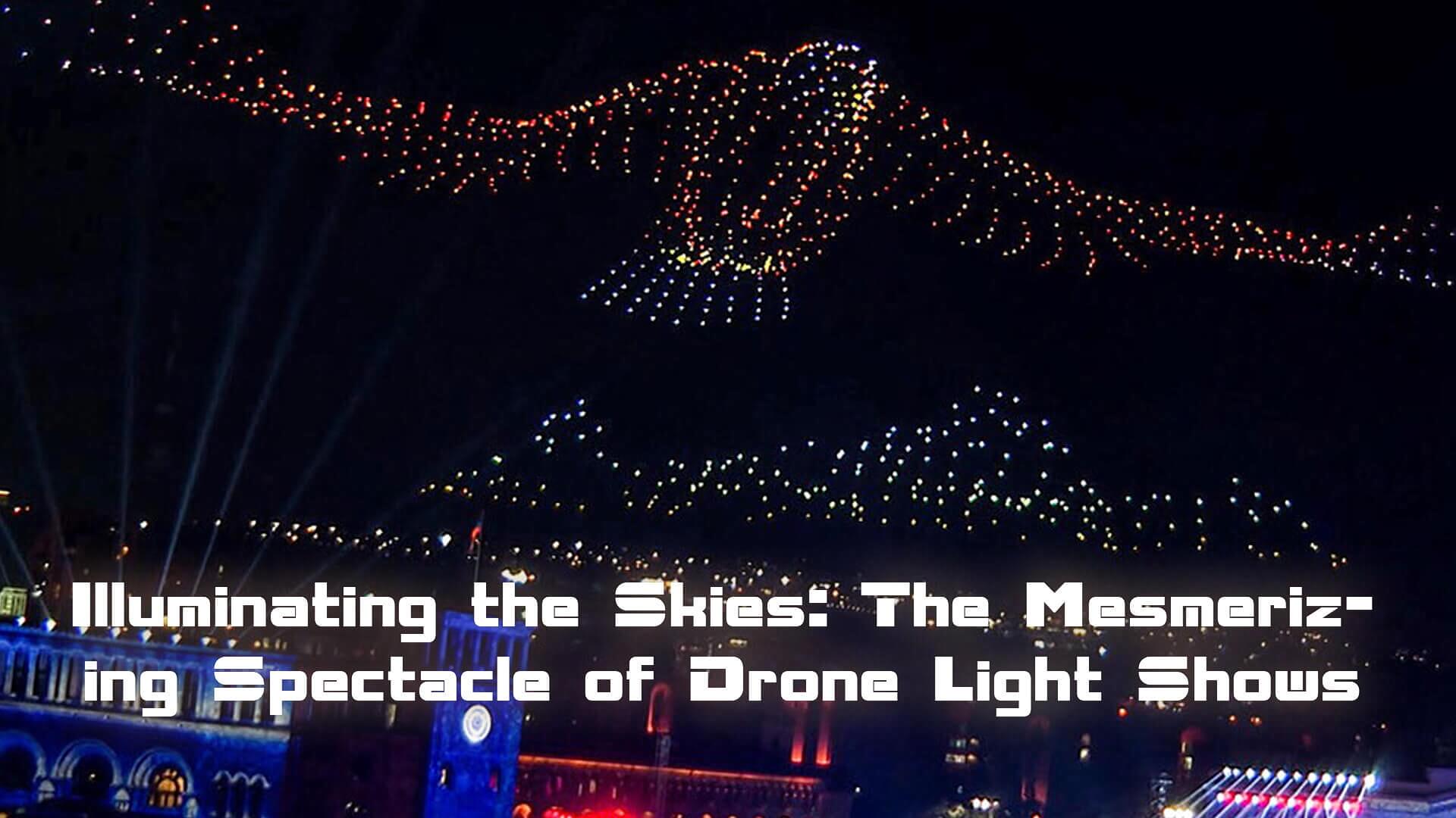 Read more about the article Illuminating the Skies: The Mesmerizing Spectacle of Drone Light Shows
