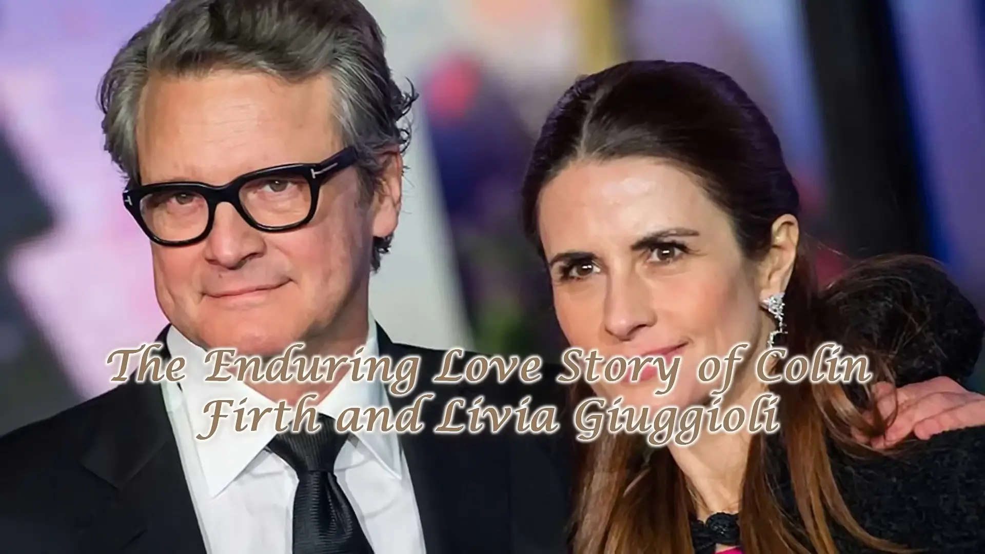 Read more about the article The Enduring Love Story of Colin Firth and Livia Giuggioli