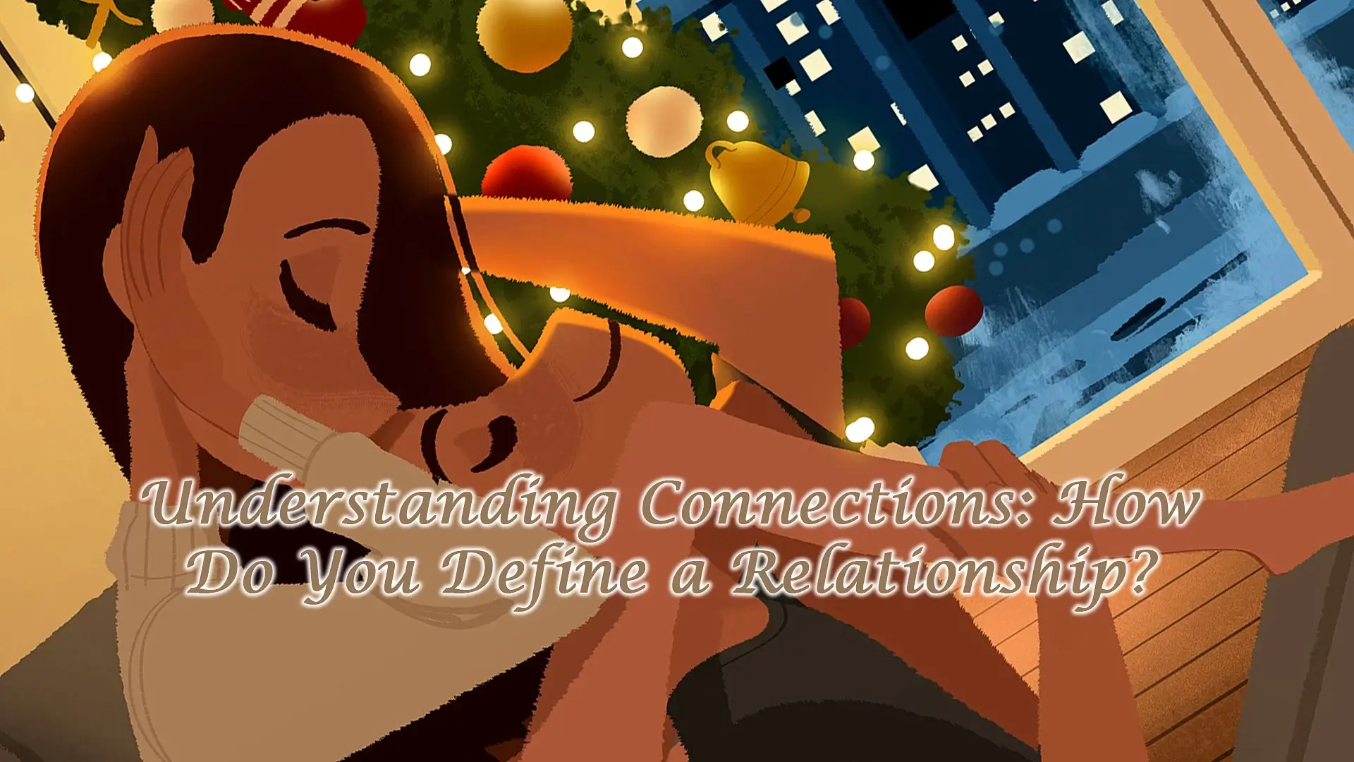Understanding Connections: How Do You Define a Relationship?