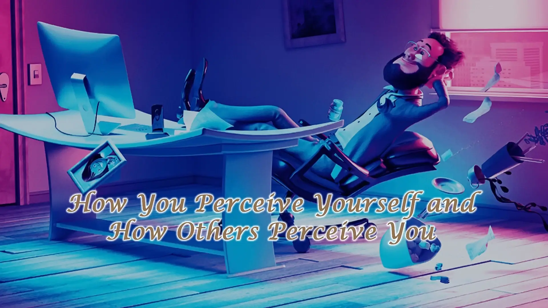Read more about the article How You Perceive Yourself and How Others Perceive You